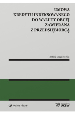 Umowa kredytu indeksowanego do waluty obcej...