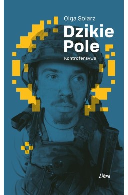 Dzikie Pole. Kontrofensywa