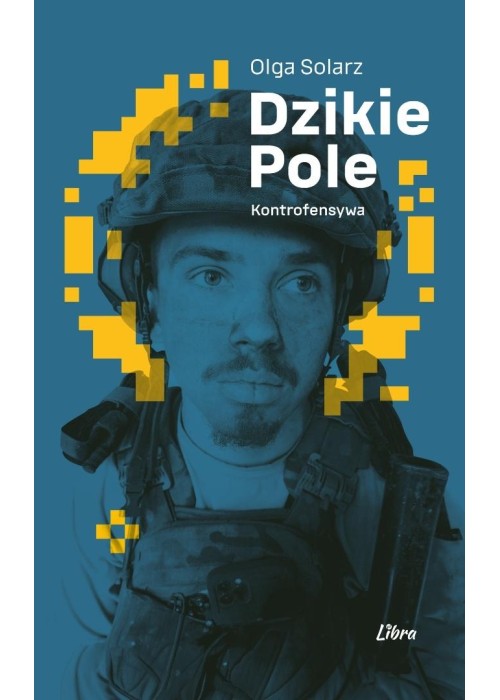 Dzikie Pole. Kontrofensywa