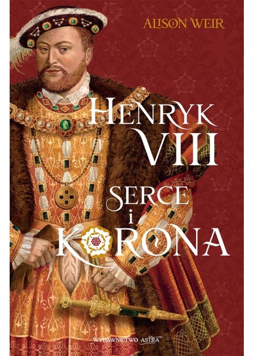 Henryk VIII. Serce i korona