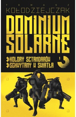 Dominium Solarne T.1 Kolory... / Schwytany...
