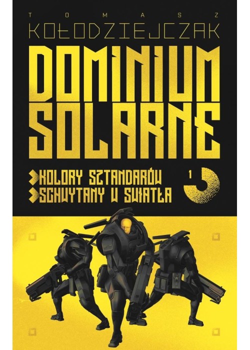 Dominium Solarne T.1 Kolory... / Schwytany...