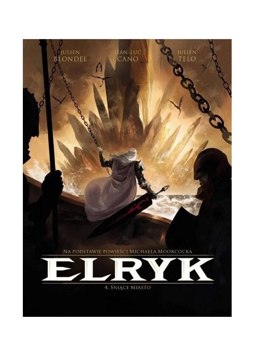 Elryk T.4 Śniące Miasto