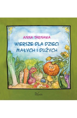 Wiersze dla dzieci małych i dużych