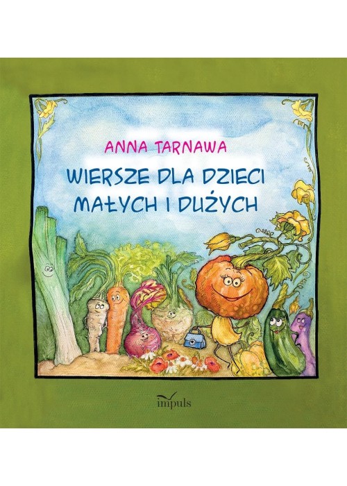 Wiersze dla dzieci małych i dużych