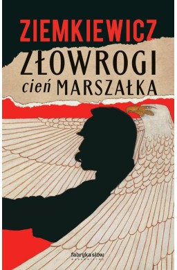 Złowrogi cień Marszałka