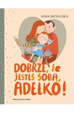 Dobrze, że jesteś sobą, Adelko!