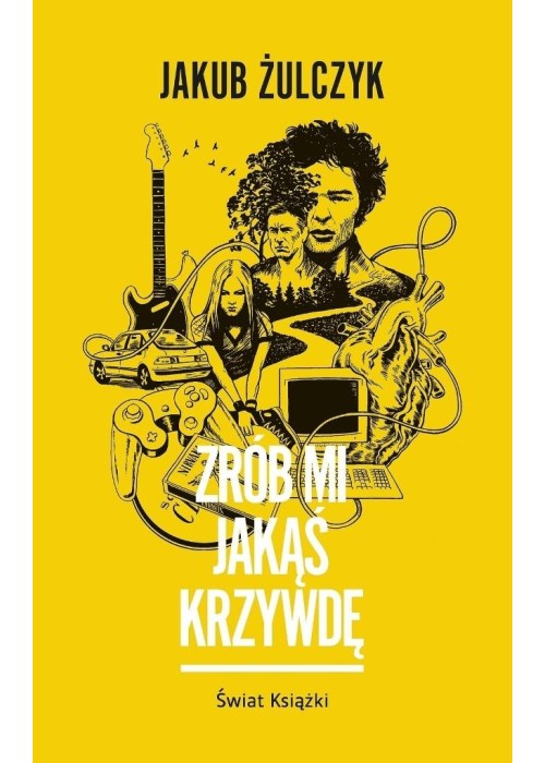 Zrób mi jakąś krzywdę