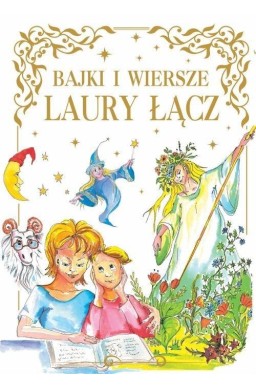 Bajki i wiersze Laury Łącz