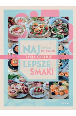 Najlepsze smaki. Tysia gotuje