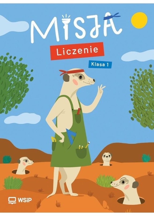 Misja. Liczenie. Edukacja wczesnoszkolna. Klasa 1