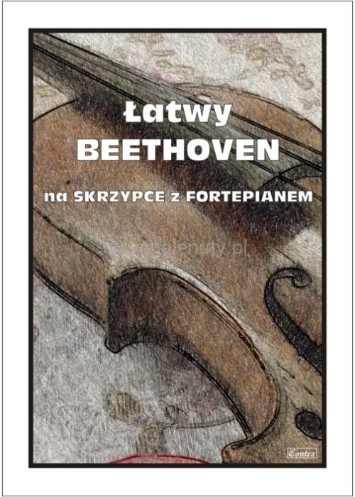 Łatwy Beethoven. Na skrzypce z fortepianem