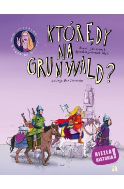 Którędy na Grunwald?