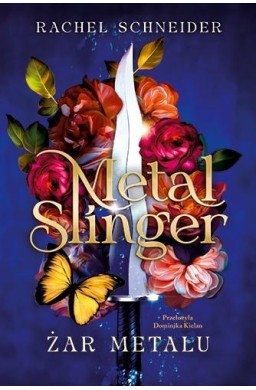 Metal Slinger. Żar metalu