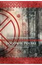 Bogowie Polski. Szamani, megality i zapomniane...