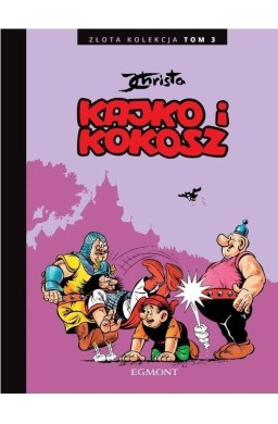 Kajko i Kokosz. Złota kolekcja T.3
