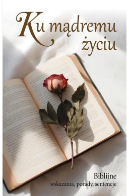 Ku mądremu życiu