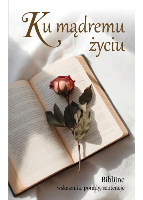 Ku mądremu życiu