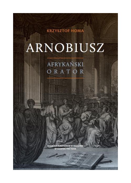 Arnobiusz. Afrykański orator