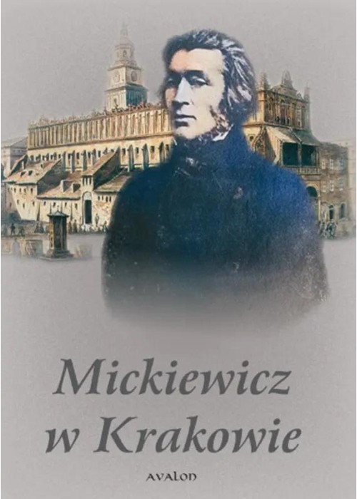 Mickiewicz w Krakowie