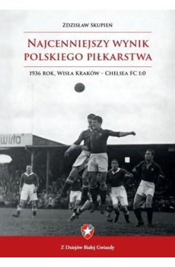 Najcenniejszy wynik polskiego piłkarstwa