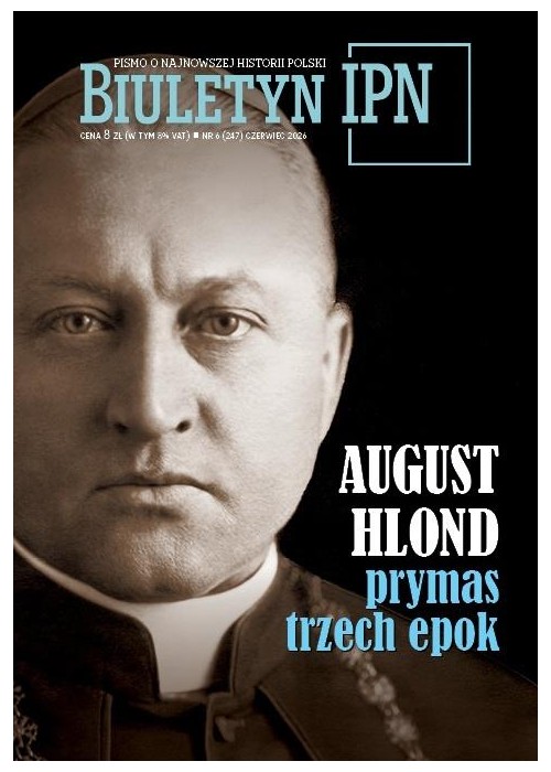 Biuletyn IPN nr 6/2026 August Hlond