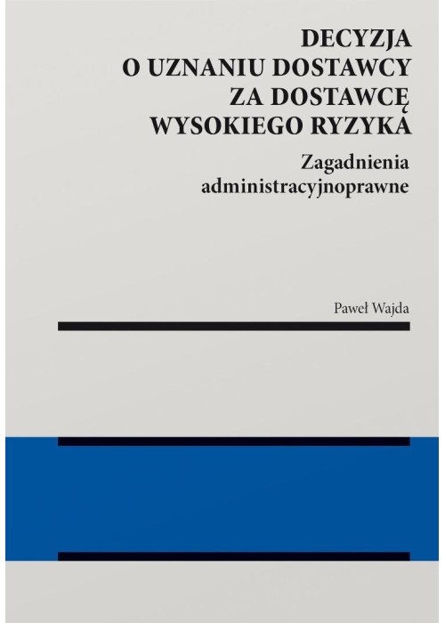 Decyzja o uznaniu dostawcy za dostawcę..