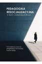 Pedagogika resocjalizacyjna w teorii i...