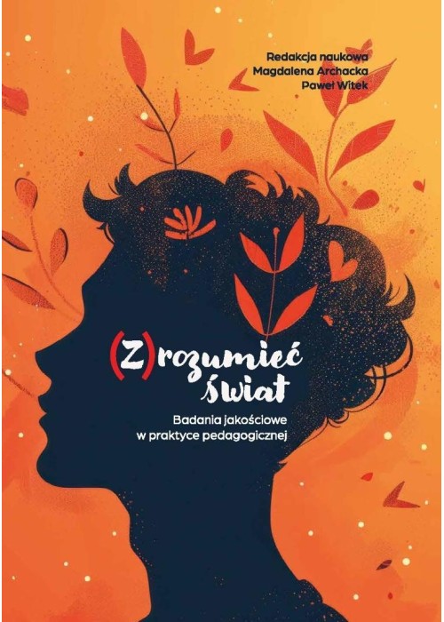 (Z)rozumieć świat. Badania jakościowe w praktyce..