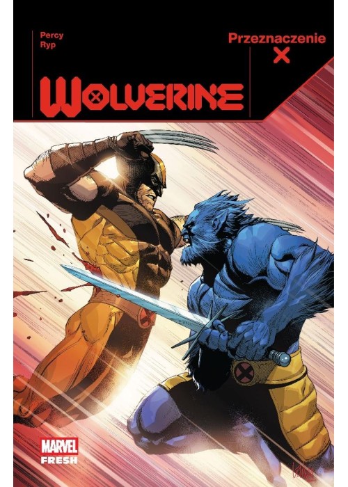 Przeznaczenie X. Wolverine T.3