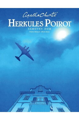 Agata Christie. Herkules Poirot. Samotny dom