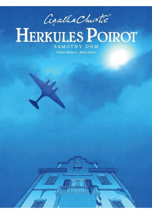 Agata Christie. Herkules Poirot. Samotny dom