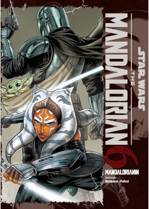 Star Wars. Mandalorianin T.6