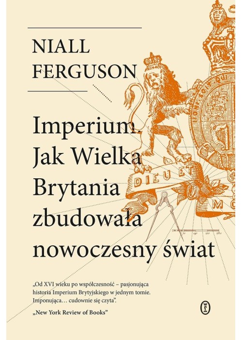 Imperium. Jak Wielka Brytania zbudowała...