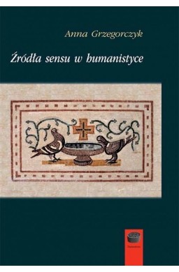 Źródła sensu w humanistyce