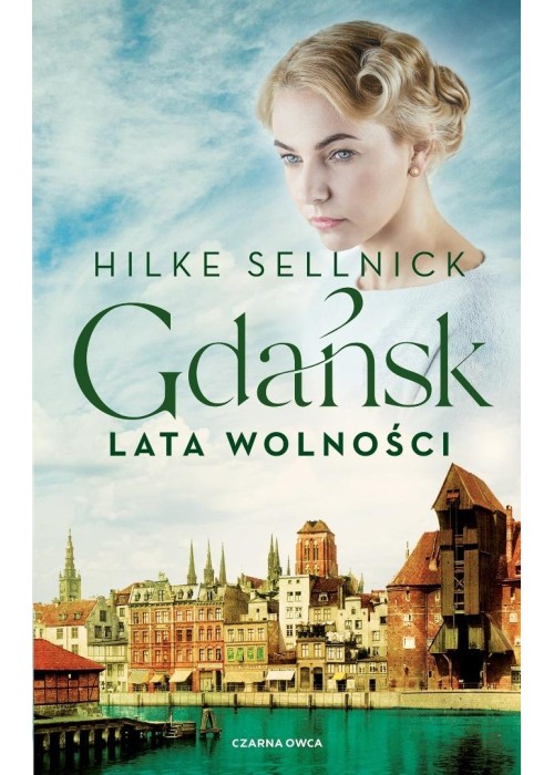 Gdańsk T.3 Lata wolności
