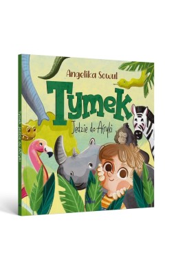 Tymek jedzie do Afryki