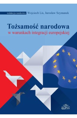 Tożsamość narodowa w warunkach integracji...
