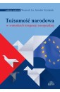 Tożsamość narodowa w warunkach integracji...