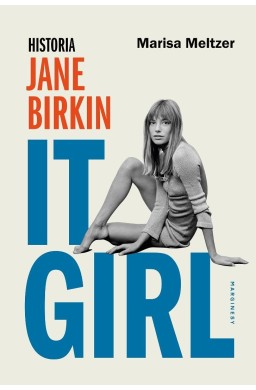 It Girl. Historia Jane Birkin