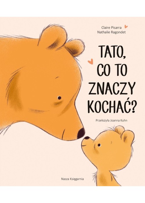 Tato, co to znaczy kochać?