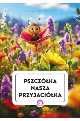 Pszczółka nasza przyjaciółka