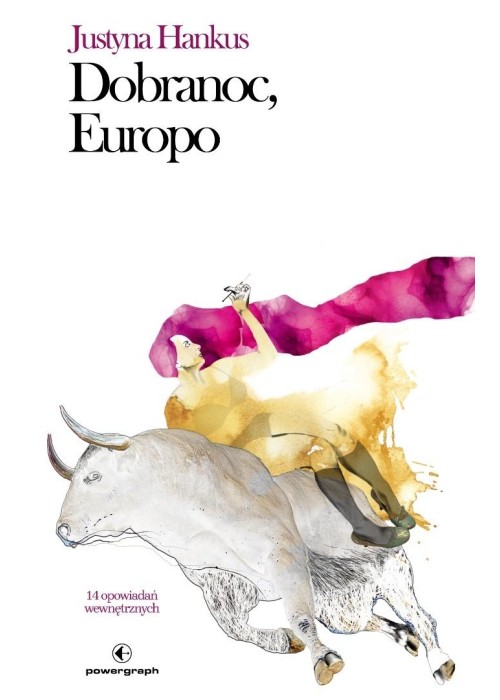 Dobranoc, Europo. 14 opowiadań wewnętrznych