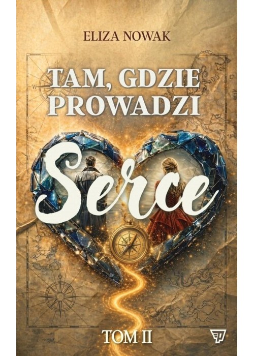 Tam gdzie prowadzi serce 2