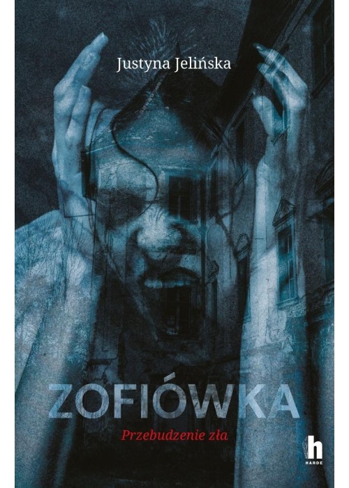 Zofiówka. Przebudzenie zła