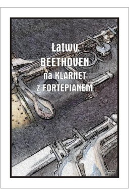 Łatwy Beethoven na klarnet z fortepianem