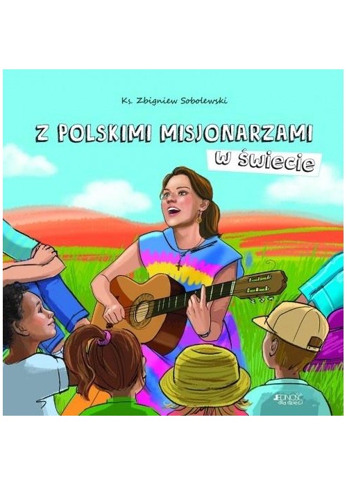 Z polskimi misjonarzami w świecie