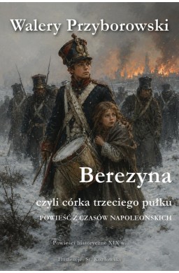 Berezyna, czyli córka trzeciego pułku