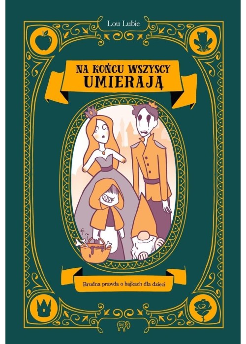 Na końcu wszyscy umierają. Brudna prawda o...