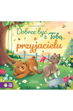 Dobrze być z Tobą, przyjacielu